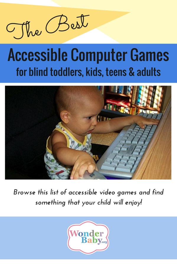 The Best Accessible Computer Games for Blind Kids