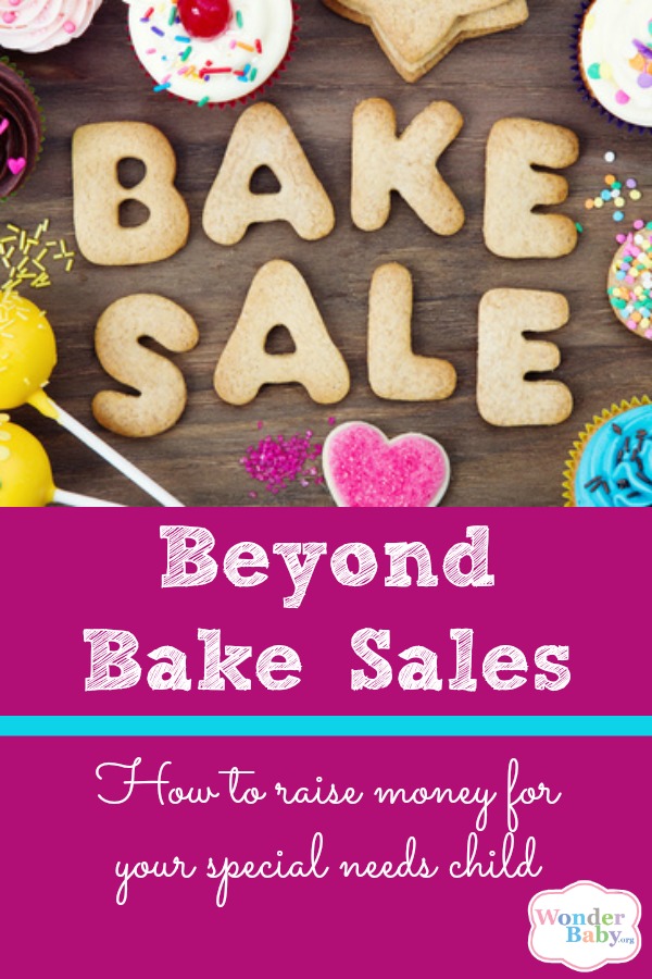 Beyond Bake Sales: How to Raise Money for Your Special Needs Child