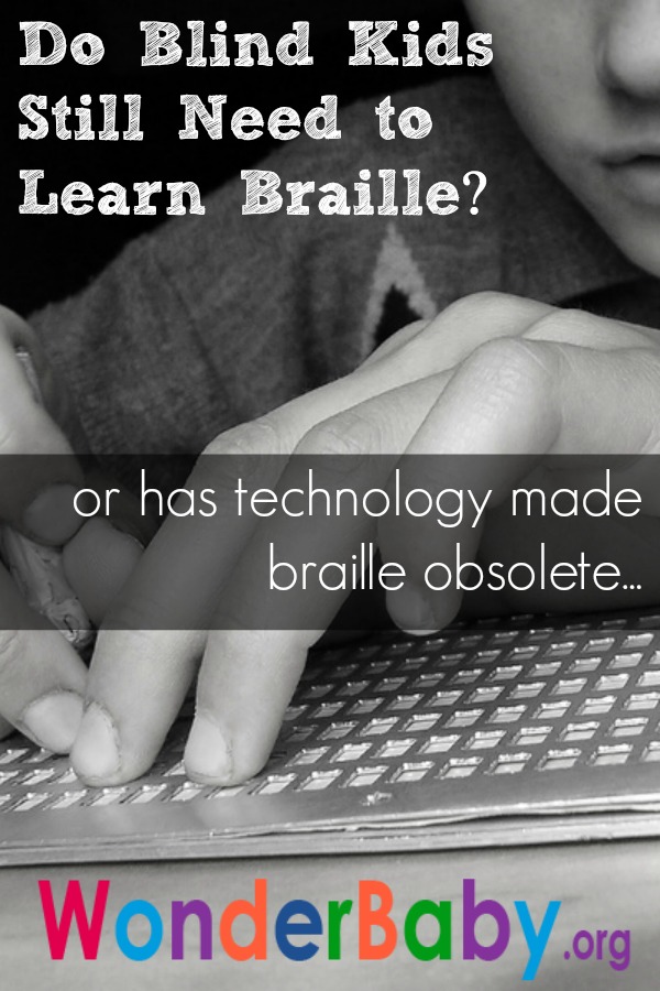 Do Blind Kids Still Need to Learn Braille?