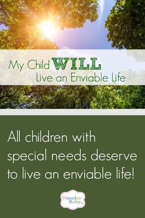 The Day I Realized That My Special Needs Child Deserves to Live an Enviable Life
