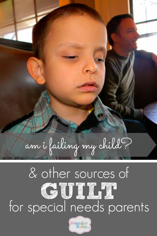 Am I Failing My Child? and other sources of guilt for special needs parents