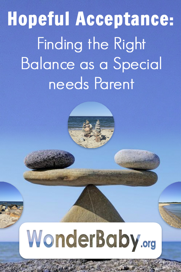 Hopeful Acceptance: Finding the Right Balance as a Special Needs Parent
