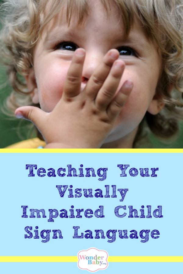 Teaching Your Visually Impaired Child Sign Language