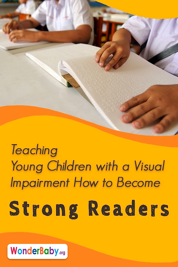 3 Tips for Teaching Young Children with a Visual Impairment How to Become Strong Readers