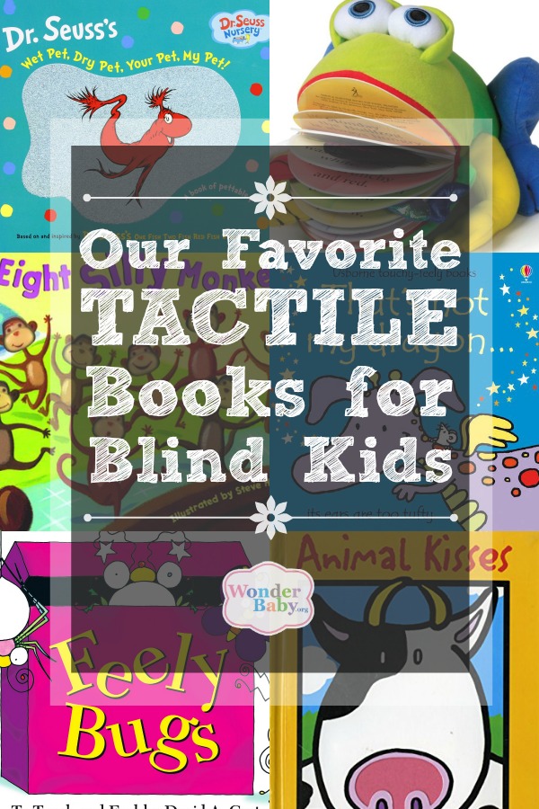Our Favorite Tactile Books for Blind Kids