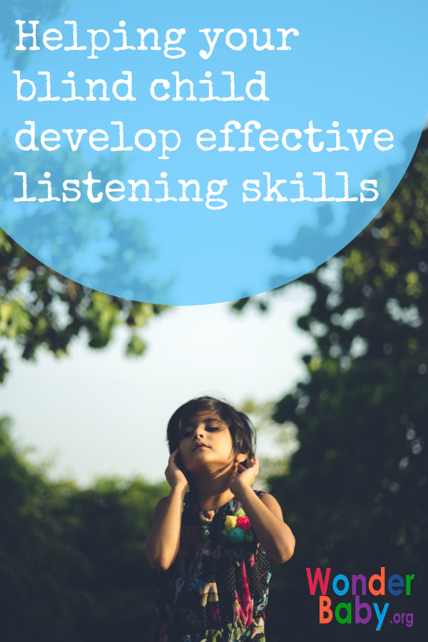 Helping your blind child develop effective listening skills