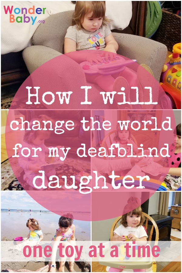 How I will change the world for my deafblind daughter, one toy at a time