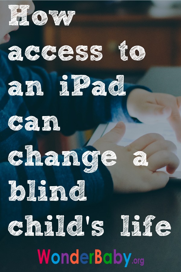 How access to an iPad can change a blind child's life