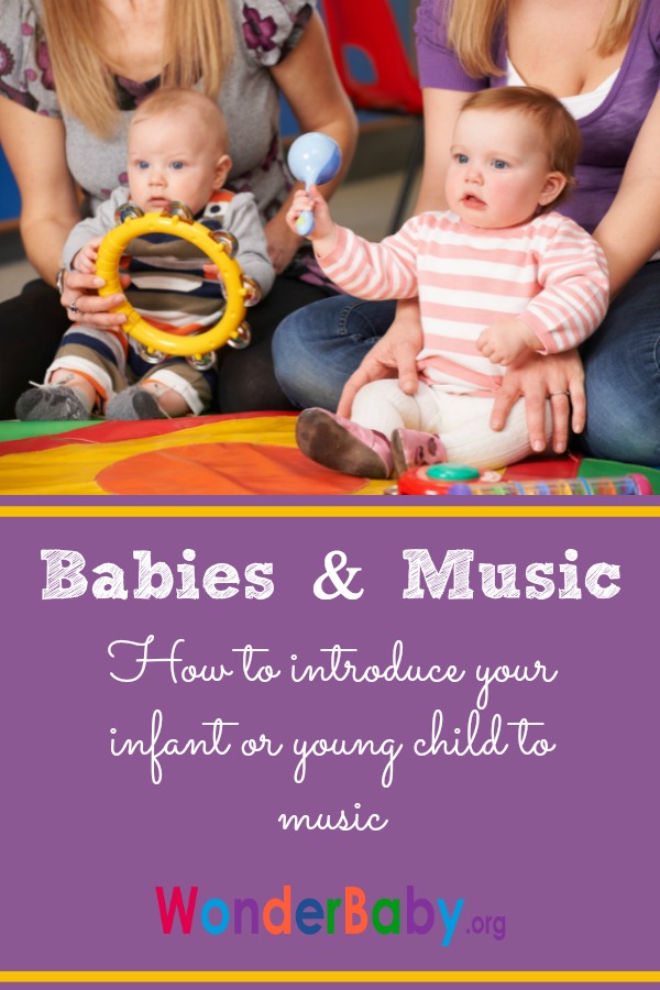 Babies & Music: How to introduce your infant or young child to music