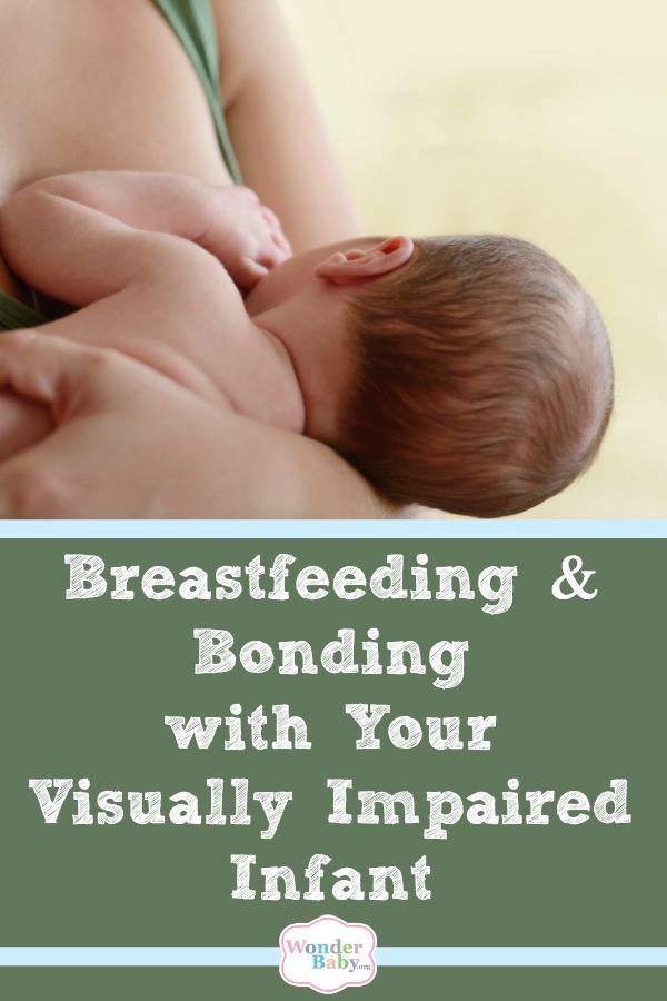 Breastfeeding & Bonding with Your Visually Impaired Infant