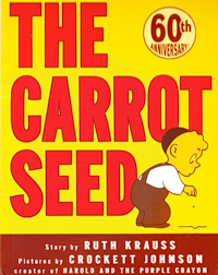 The Carrot Seed by Ruth Krauss