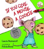 If You Give a Mouse a Cookie