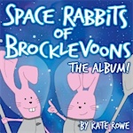 Kate Rowe Space Rabbits of Brocklevoons