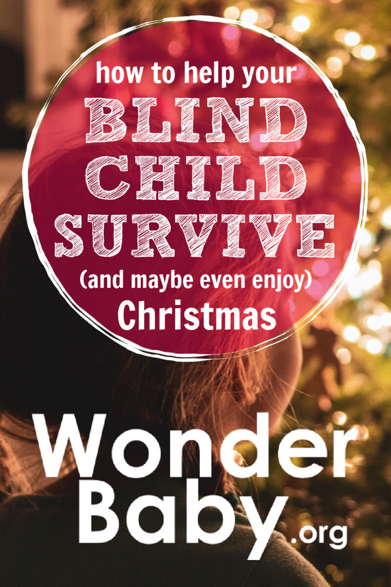 How to help your blind child survive (and maybe even enjoy) Christmas