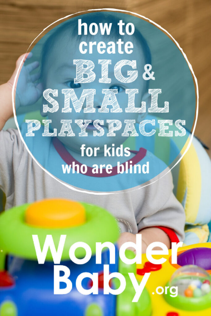 How to Create Big and Small Playspaces for Kids Who are Blind