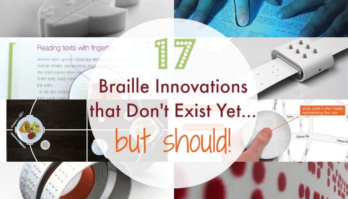 17 Braille Innovations