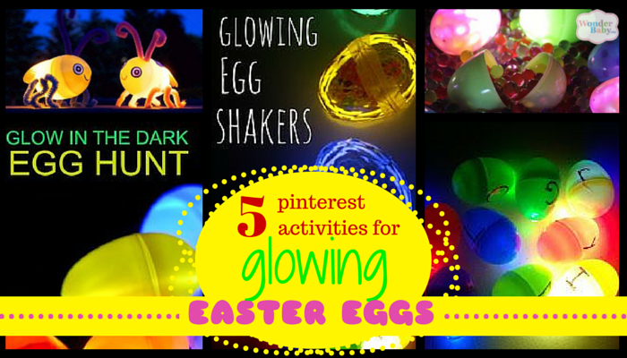 5 Pinterest Activities with Glowing Easter Egg