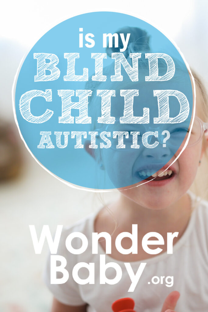 Is My Blind Child Autistic?