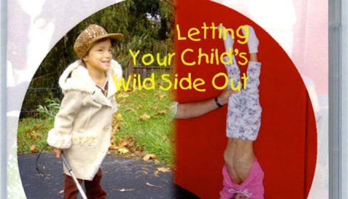 Letting Your Child's Wild Side Out