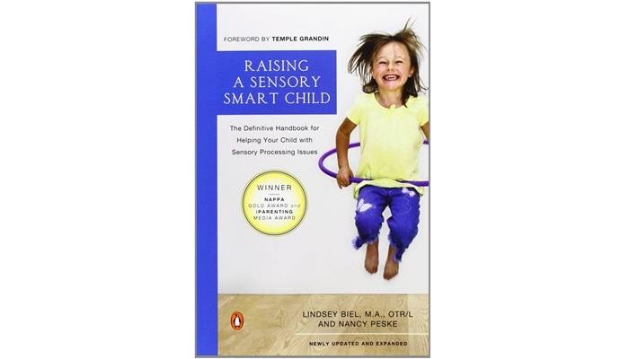 Book cover of "Raising a Sensory Smart Child"