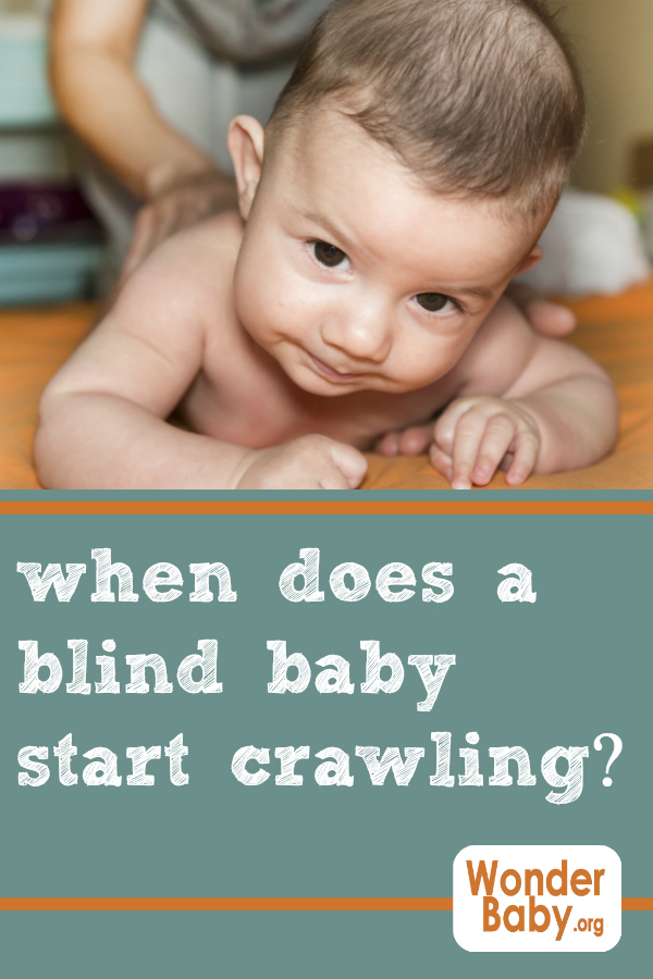 When does a blind baby start crawling?