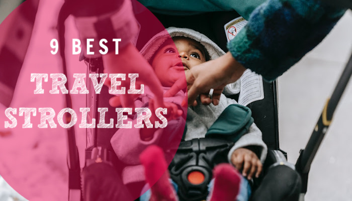 9 Best Travel Strollers of 2021