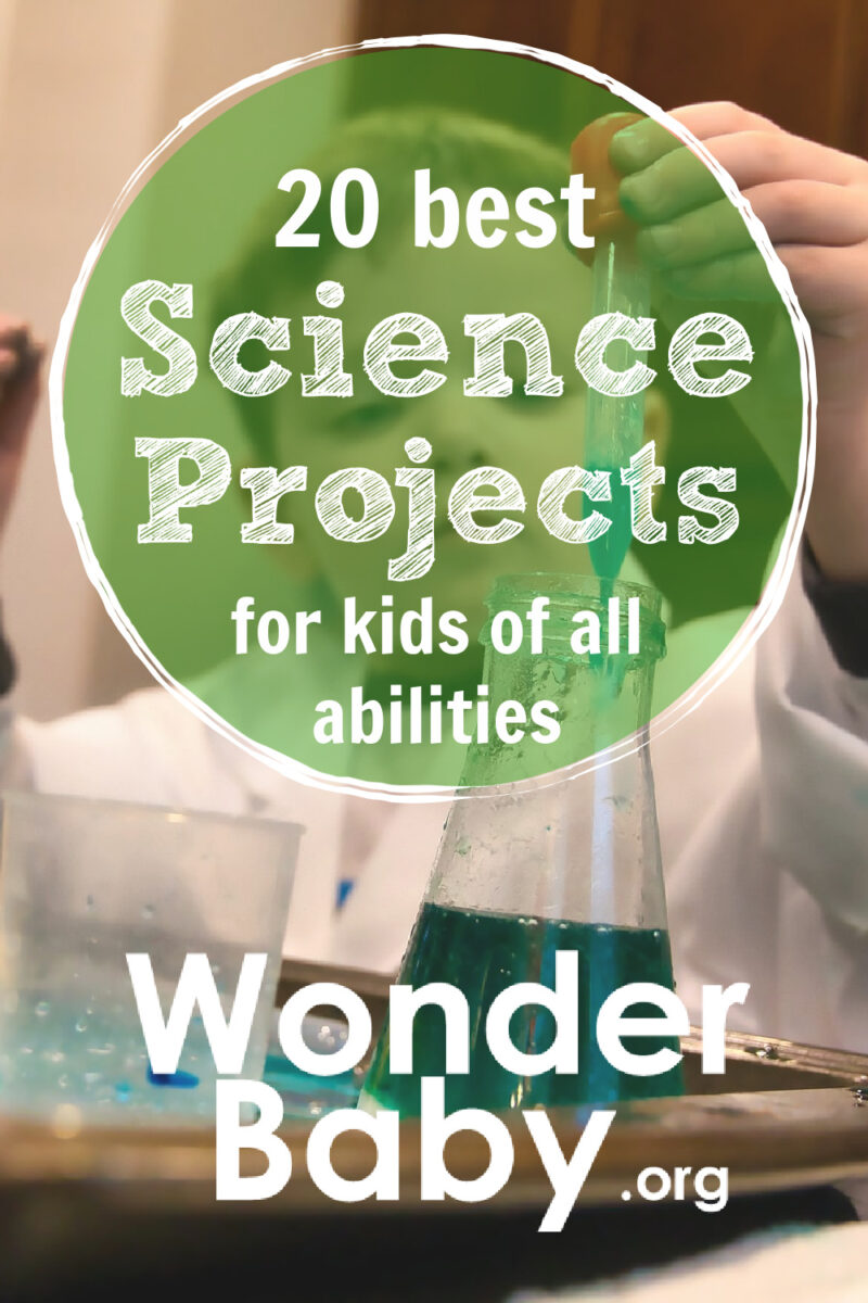 20 Best Science Projects for Kids of all Abilities