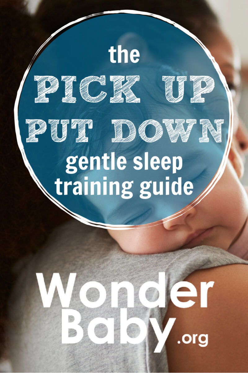 The Pick Up Put Down Method: A Gentle Sleep Training Guide