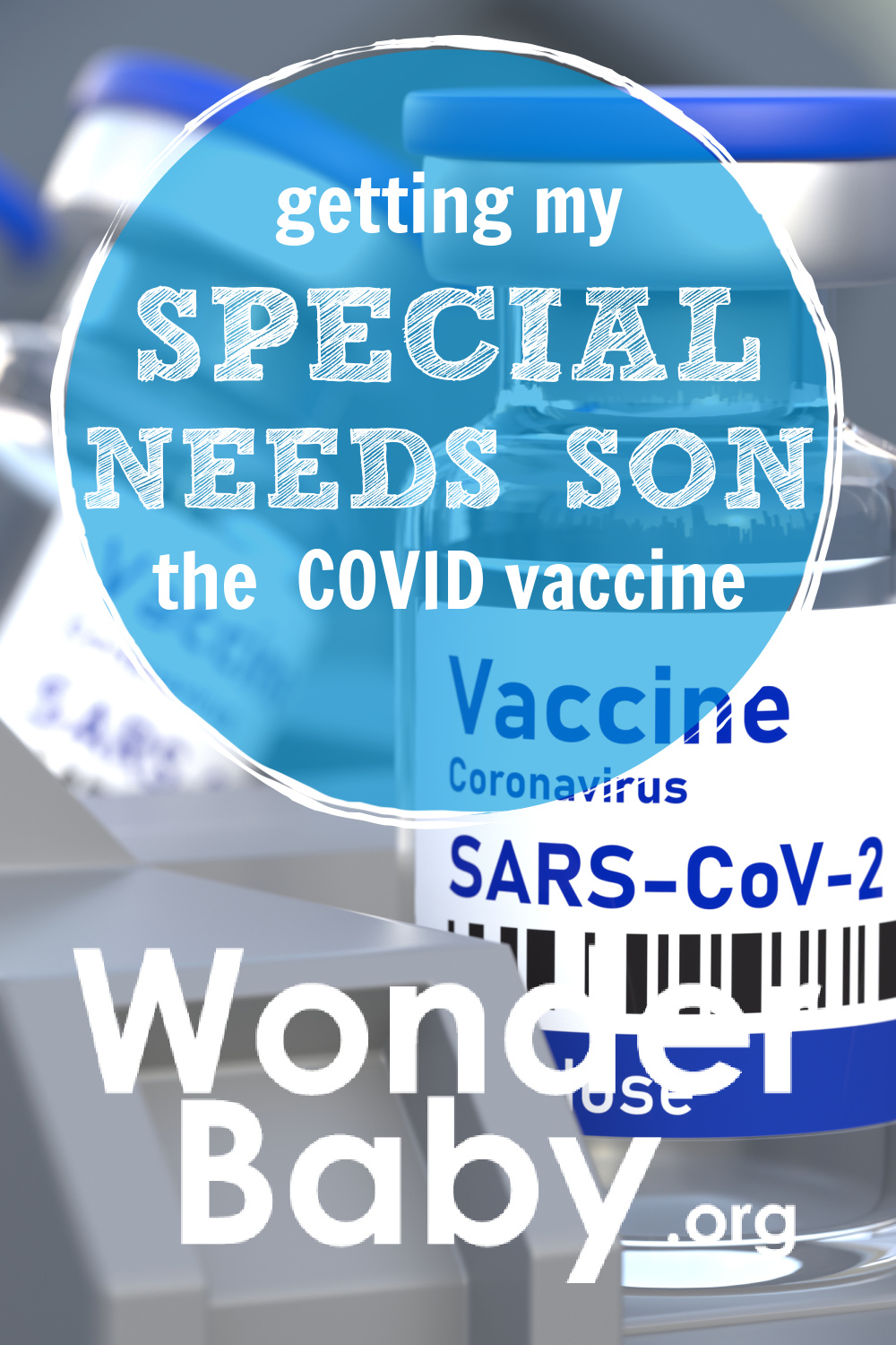 Getting My Special Needs Son the Covid Vaccine