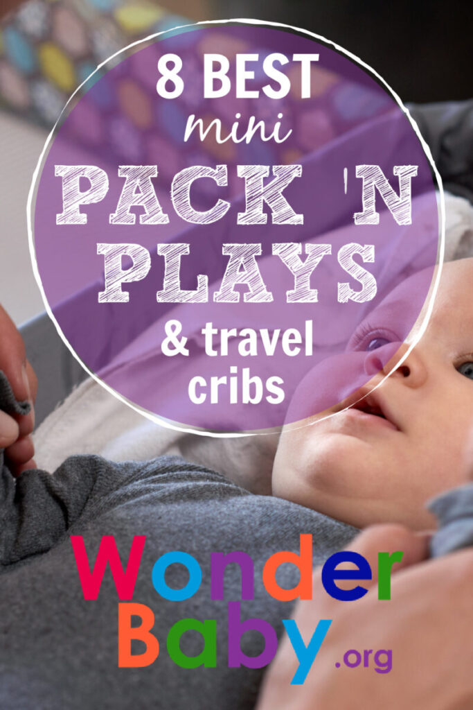 8 Best Mini Pack ‘n Plays & Travel Cribs