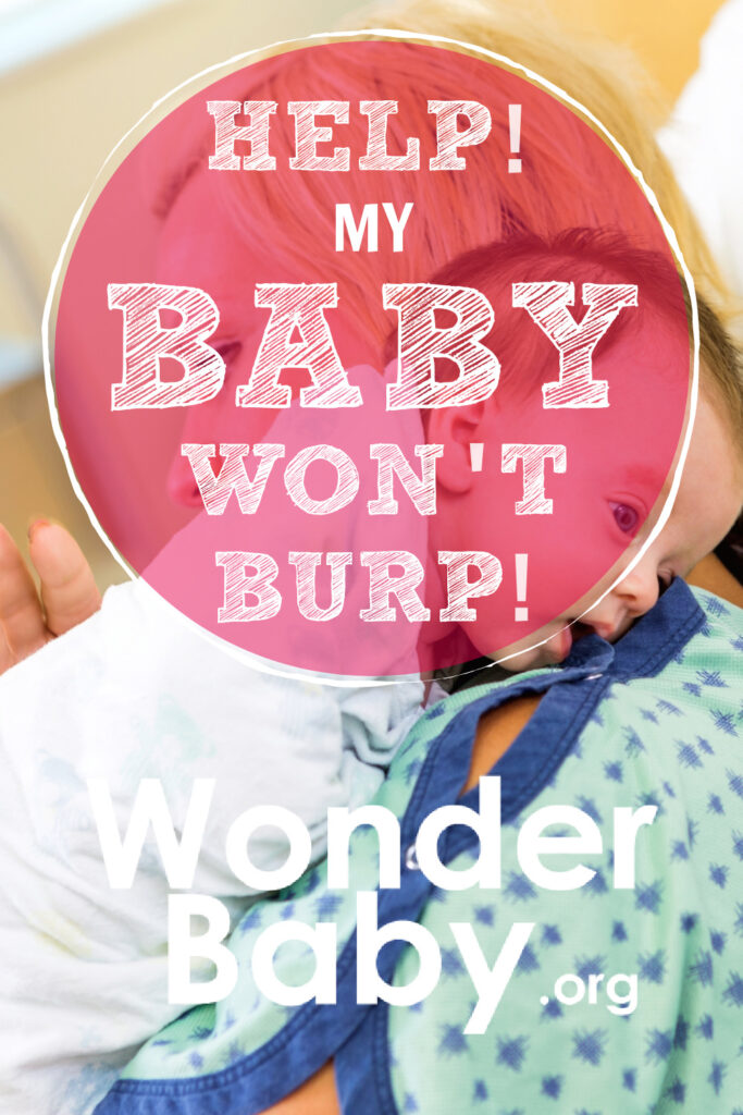 Help! My Baby Won't Burp!