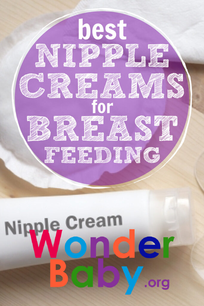 https://www.wonderbaby.org/wp-content/uploads/2022/04/best-nipple-creams-for-breastfeeding-pin-2-683x1024.jpg