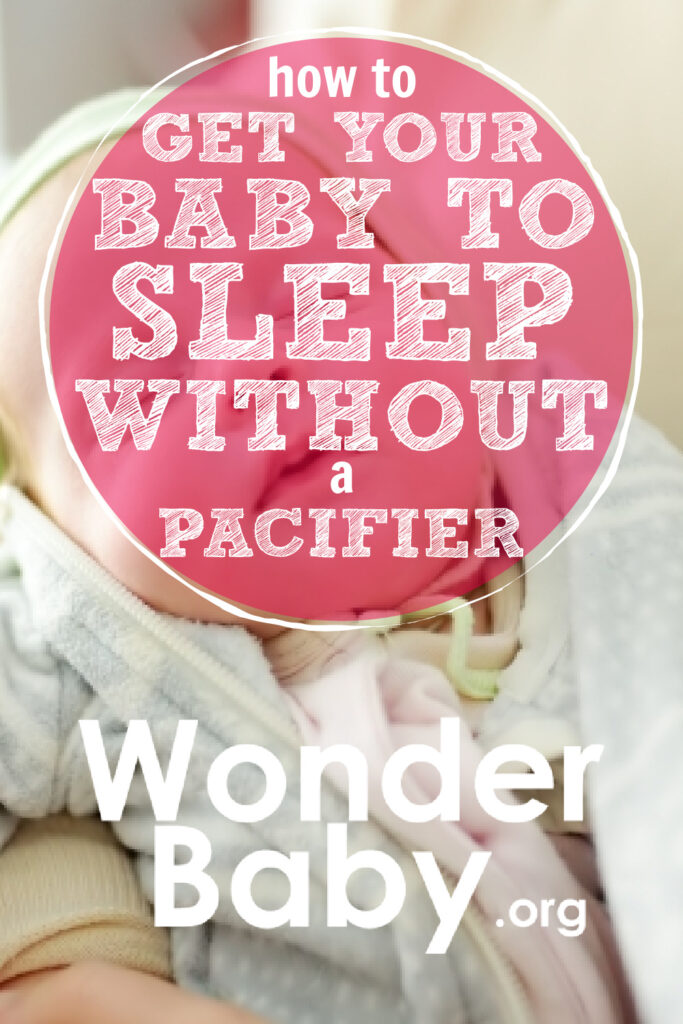 How to get your baby to sleep without a pacifier pin.