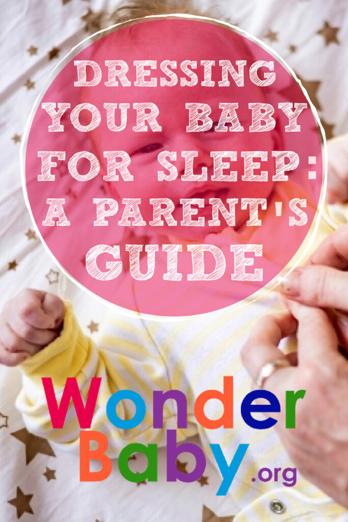 Dressing Your Baby for Sleep: A Parent's Guide Pin