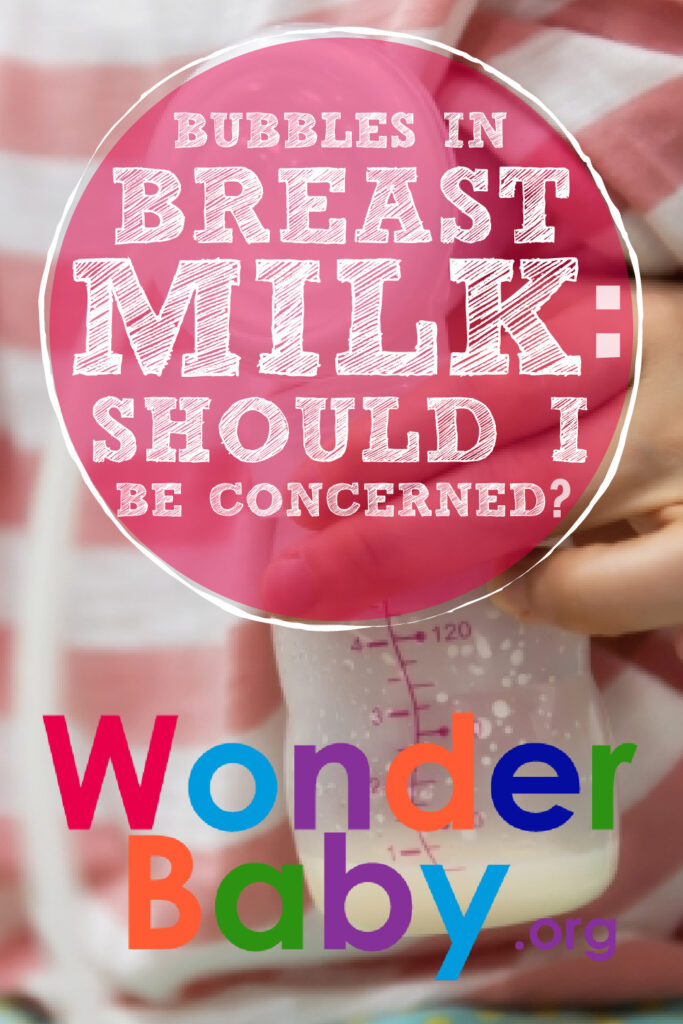 Bubbles in Breast Milk: Should I Be Concerned Pin