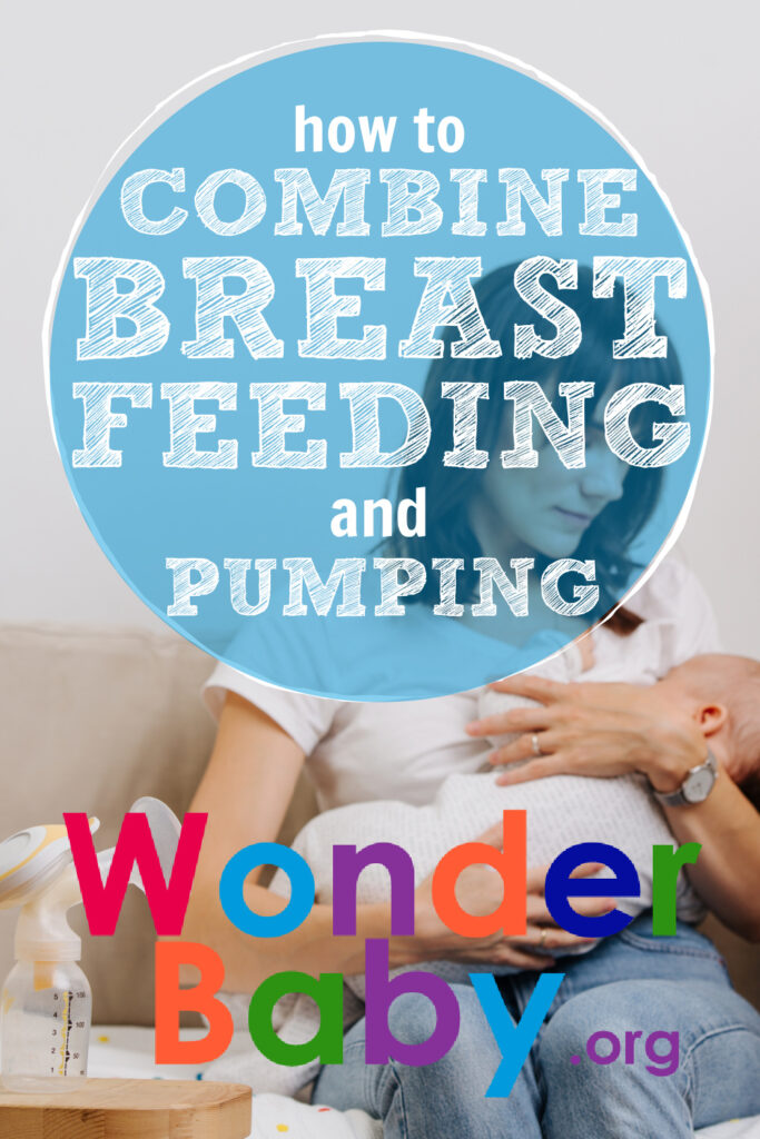 How to Combine Breastfeeding and Pumping