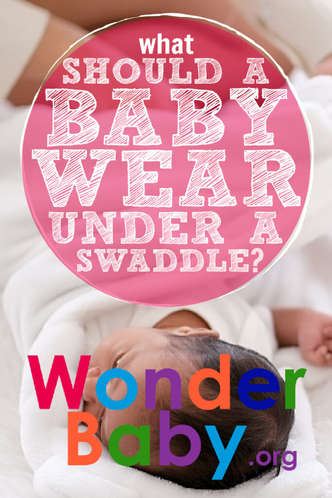 What Should a Baby Wear Under a Swaddle Pin