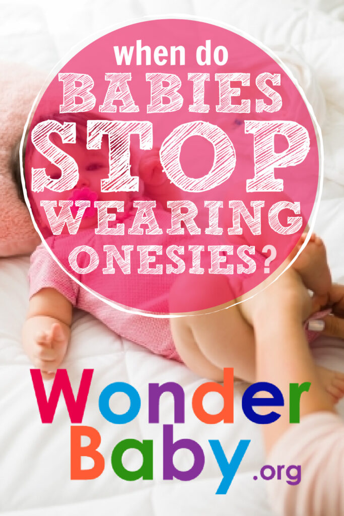 When Do Babies Stop Wearing Onesies Pin