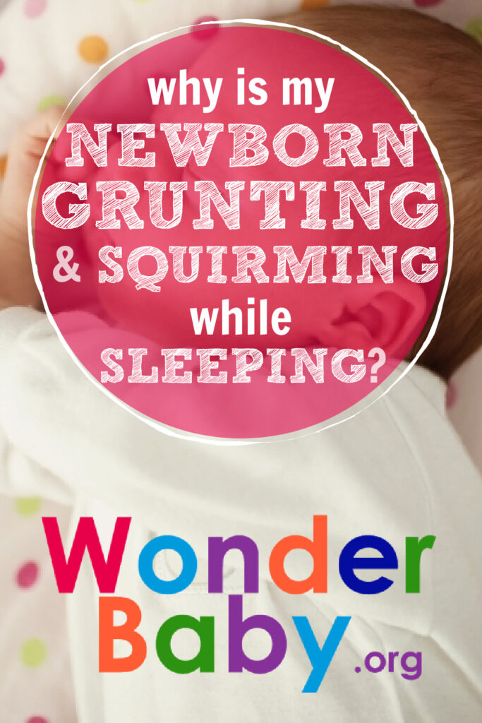 Why Is My Newborn Grunting and Squirming While Sleeping Pin