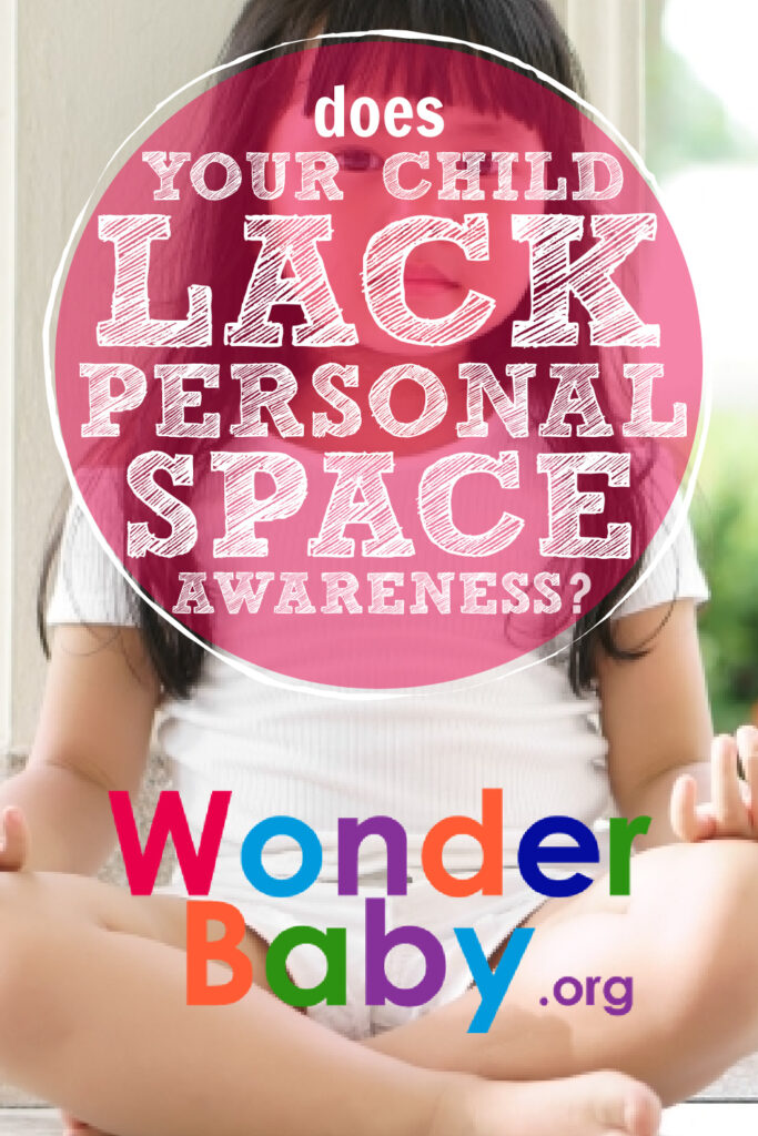 Does Your Child Lack Personal Space Awareness Pin