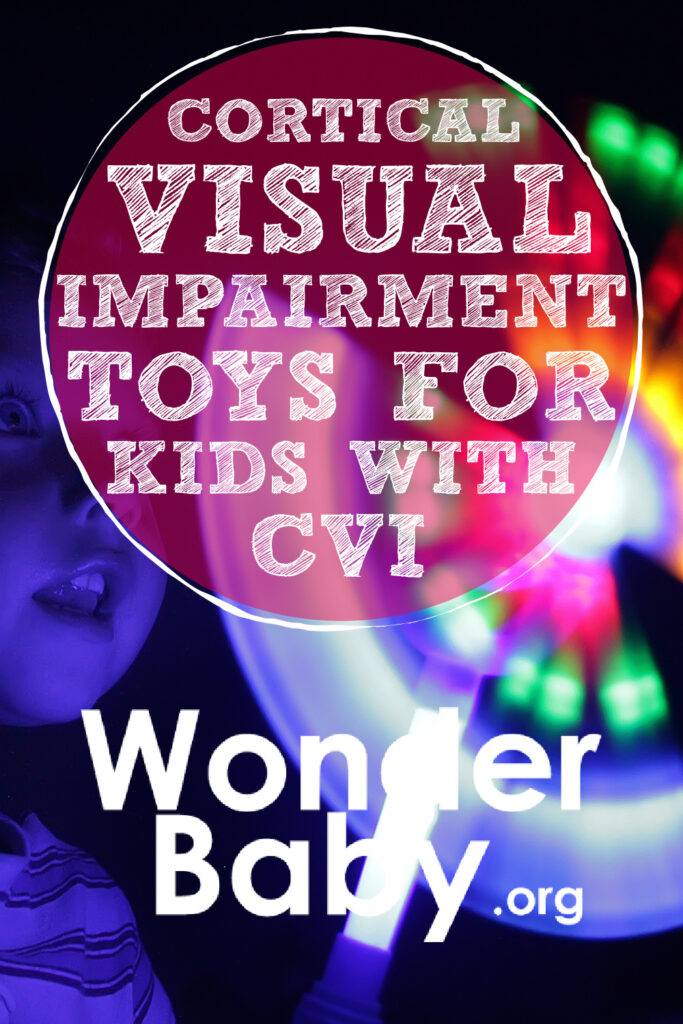 Cortical Visual Impairment Toys for Kids With CVI