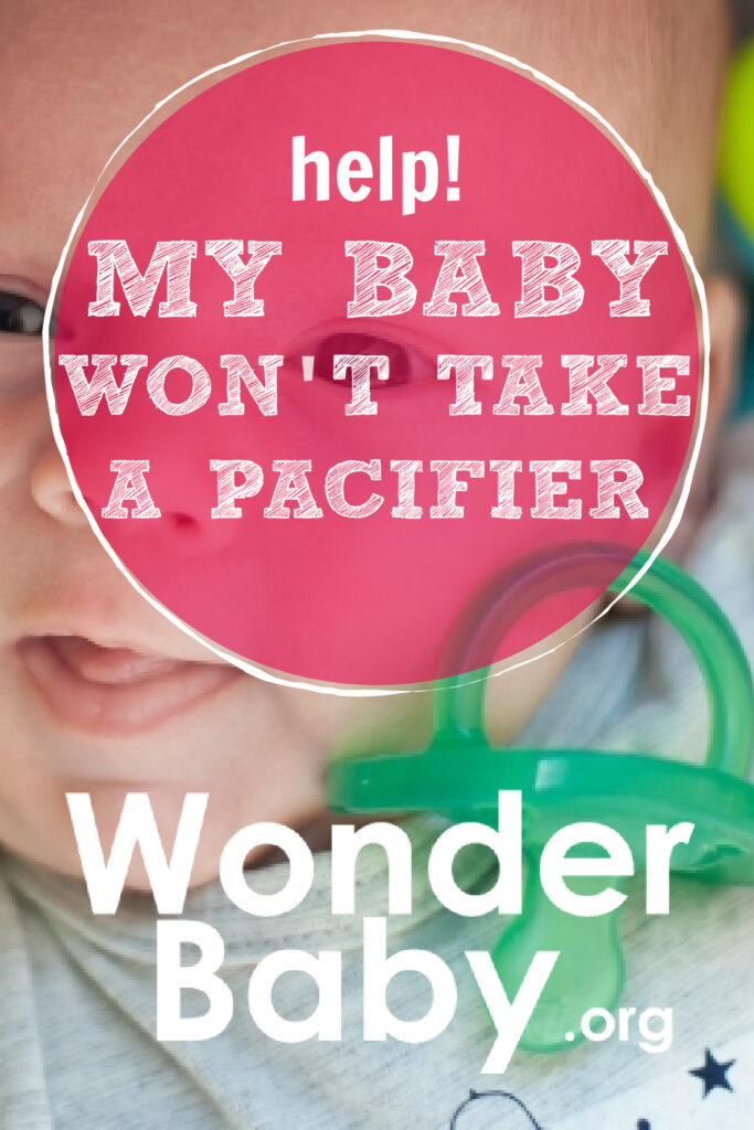 Help! My Baby Won't Take a Pacifier