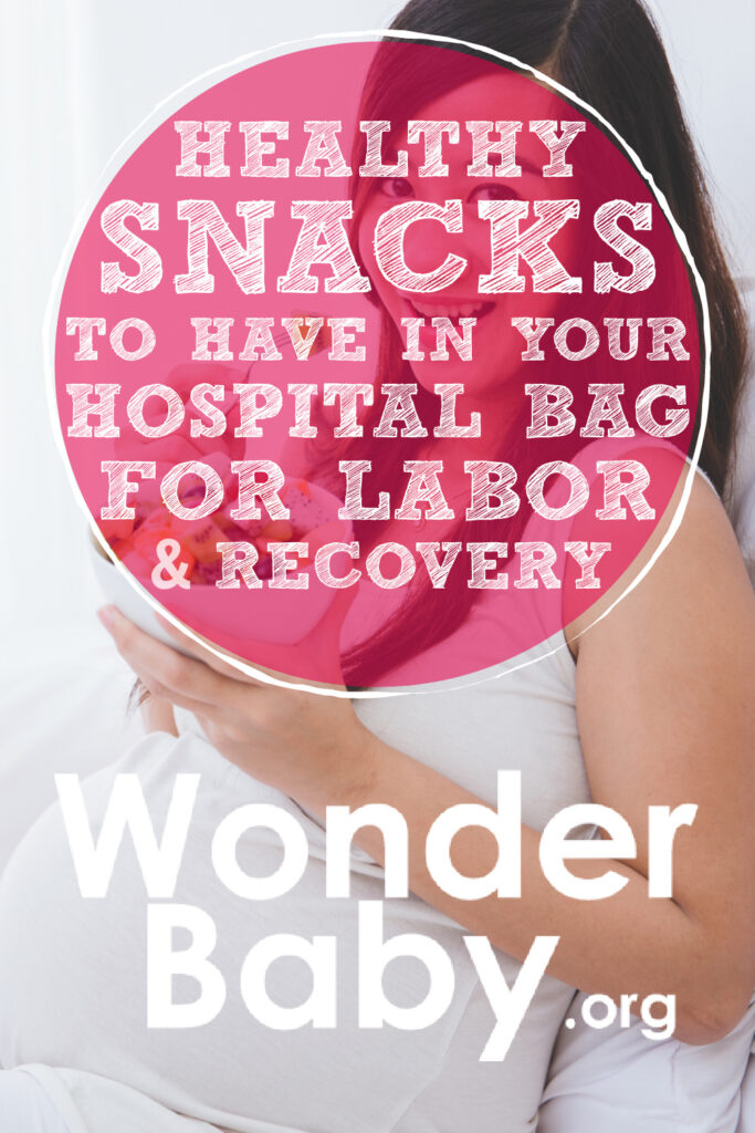 Healthy Snacks to Have in Your Hospital Bag for Labor & Recovery