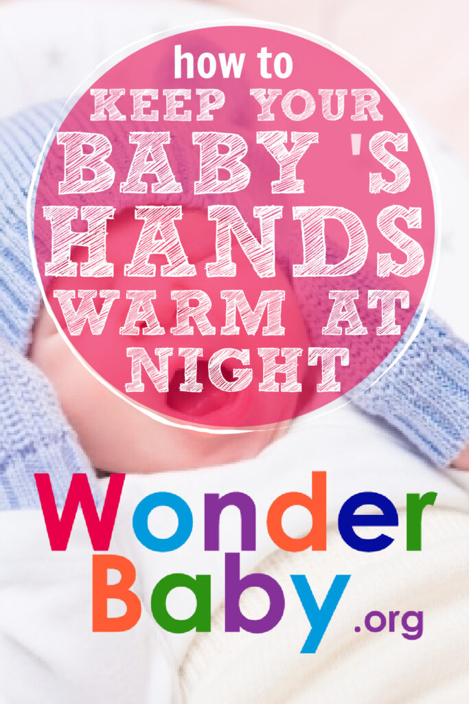 How to Keep Your Baby’s Hands Warm at Night