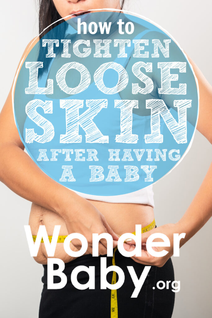How to Tighten Loose Skin After Having a Baby