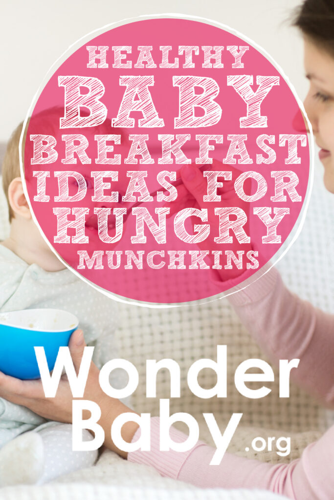 Healthy Baby Breakfast Ideas for Hungry Munchkins