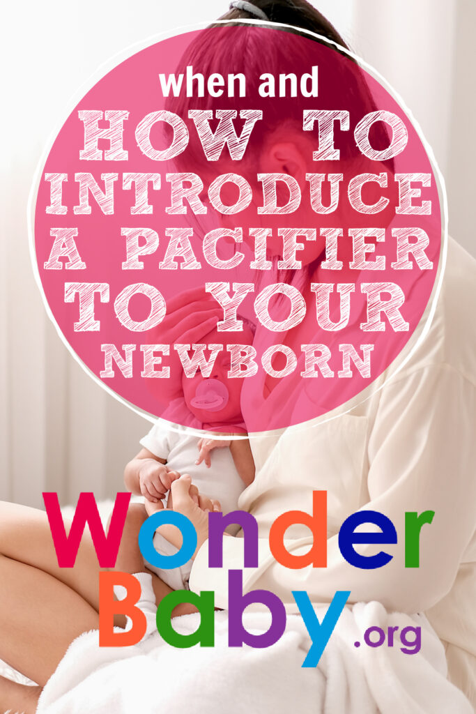 When and How to Introduce a Pacifier to Your Newborn