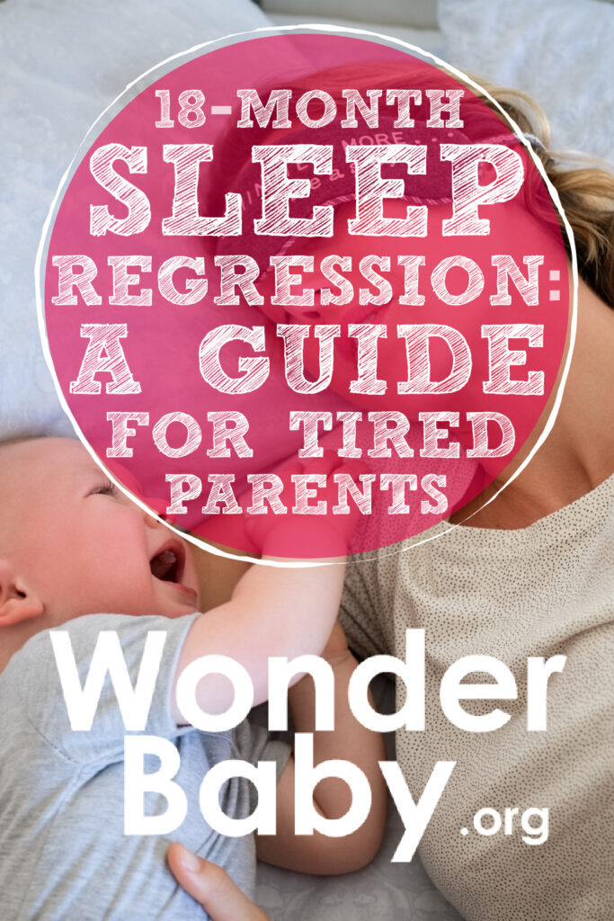18-Month Sleep Regression: A Guide for Tired Parents