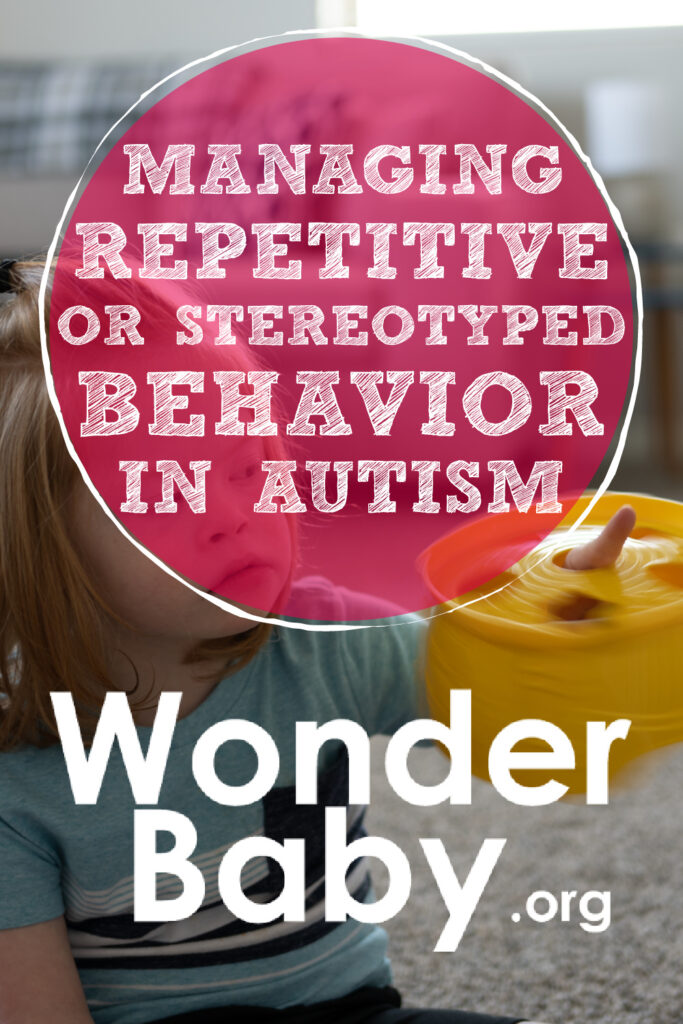 Managing Repetitive or Stereotyped Behavior in Autism