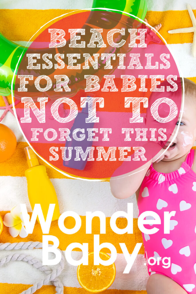 Beach Essentials for Babies Not to Forget This Summer